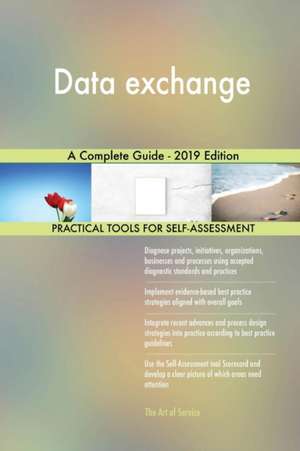 Data exchange A Complete Guide - 2019 Edition de Gerardus Blokdyk