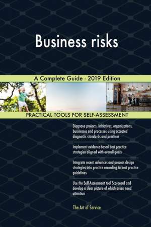 Business risks A Complete Guide - 2019 Edition de Gerardus Blokdyk