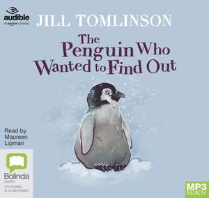 Tomlinson, J: The Penguin Who Wanted to Find Out