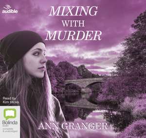 Granger, A: Mixing with Murder