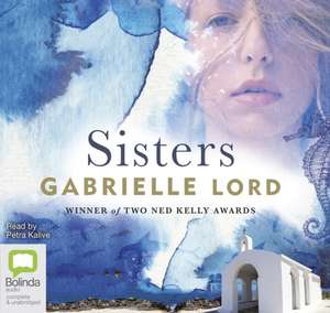 Lord, G: Sisters de Gabrielle Lord