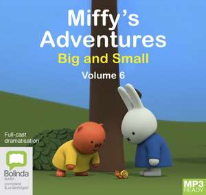 Bruna, D: Miffy's Adventures Big and Small: Volume Six de Dick Bruna