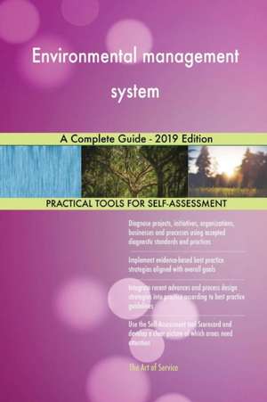 Environmental management system A Complete Guide - 2019 Edition de Gerardus Blokdyk