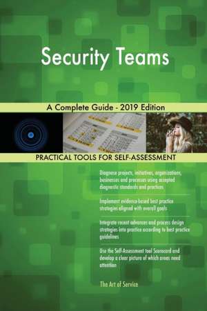 Security Teams A Complete Guide - 2019 Edition de Gerardus Blokdyk