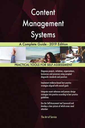 Content Management Systems A Complete Guide - 2019 Edition de Gerardus Blokdyk