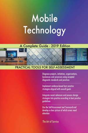 Mobile Technology A Complete Guide - 2019 Edition de Gerardus Blokdyk