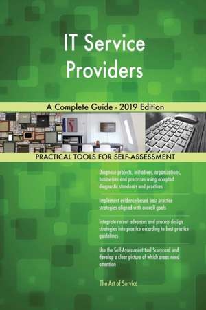 IT Service Providers A Complete Guide - 2019 Edition de Gerardus Blokdyk