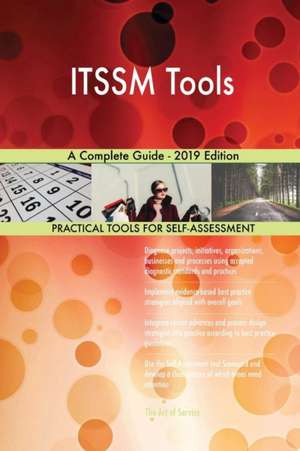 ITSSM Tools A Complete Guide - 2019 Edition de Gerardus Blokdyk
