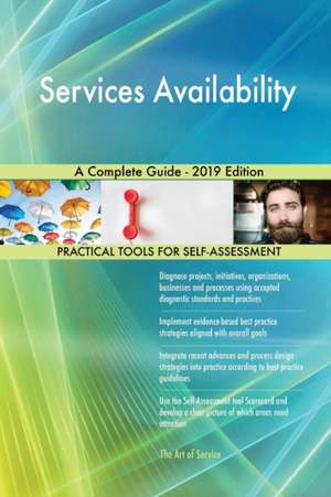 Services Availability A Complete Guide - 2019 Edition de Gerardus Blokdyk