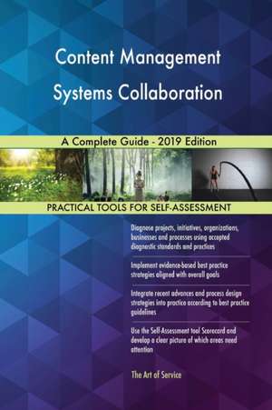 Content Management Systems Collaboration A Complete Guide - 2019 Edition de Gerardus Blokdyk