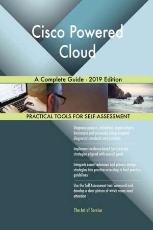 Cisco Powered Cloud A Complete Guide - 2019 Edition de Gerardus Blokdyk