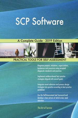 SCP Software A Complete Guide - 2019 Edition de Gerardus Blokdyk