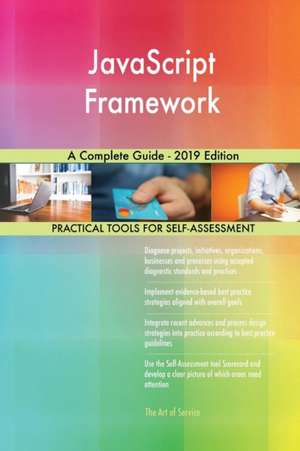 JavaScript Framework A Complete Guide - 2019 Edition de Gerardus Blokdyk