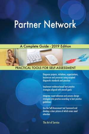 Partner Network A Complete Guide - 2019 Edition de Gerardus Blokdyk