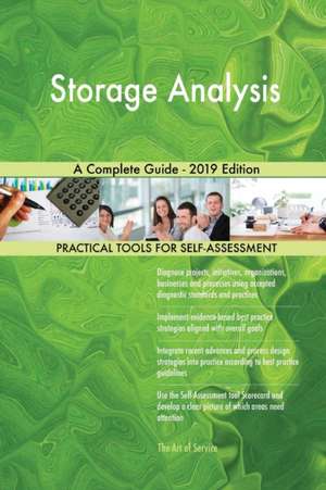 Storage Analysis A Complete Guide - 2019 Edition de Gerardus Blokdyk