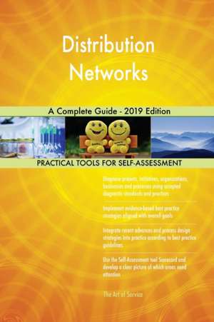 Distribution Networks A Complete Guide - 2019 Edition de Gerardus Blokdyk