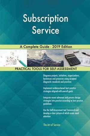 Subscription Service A Complete Guide - 2019 Edition de Gerardus Blokdyk