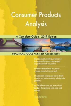 Consumer Products Analysis A Complete Guide - 2019 Edition de Gerardus Blokdyk