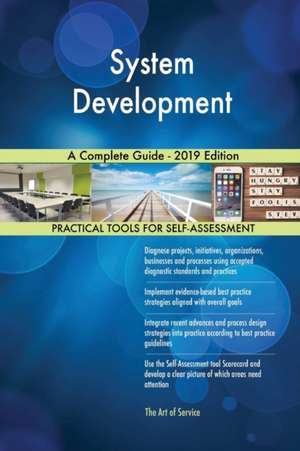 System Development A Complete Guide - 2019 Edition de Gerardus Blokdyk