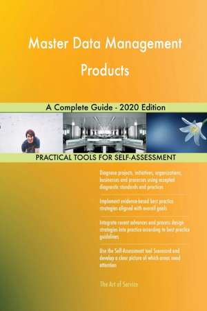 Master Data Management Products A Complete Guide - 2020 Edition de Gerardus Blokdyk