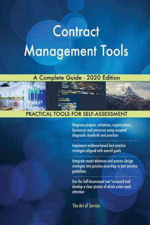 Contract Management Tools A Complete Guide - 2020 Edition de Gerardus Blokdyk