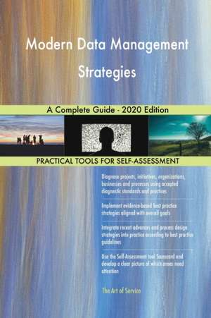 Modern Data Management Strategies A Complete Guide - 2020 Edition de Gerardus Blokdyk