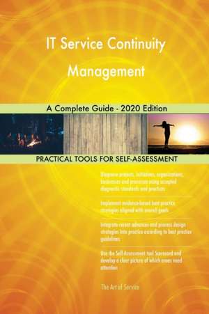 IT Service Continuity Management A Complete Guide - 2020 Edition de Gerardus Blokdyk