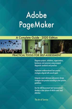 Adobe PageMaker A Complete Guide - 2020 Edition de Gerardus Blokdyk