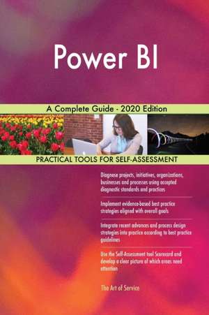 Power BI A Complete Guide - 2020 Edition de Gerardus Blokdyk