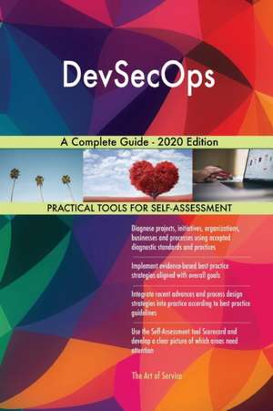 DevSecOps A Complete Guide - 2020 Edition de Gerardus Blokdyk