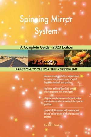 Spinning Mirror System A Complete Guide - 2020 Edition de Gerardus Blokdyk