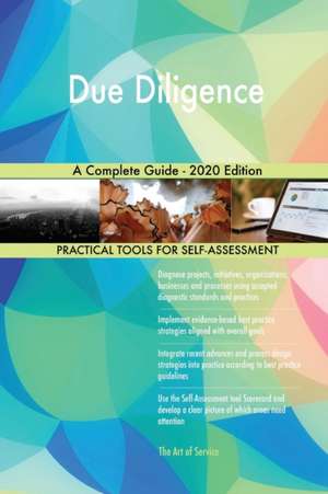 Due Diligence A Complete Guide - 2020 Edition de Gerardus Blokdyk