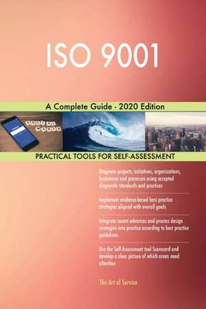 ISO 9001 A Complete Guide - 2020 Edition de Gerardus Blokdyk