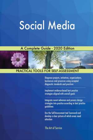 Social Media A Complete Guide - 2020 Edition de Gerardus Blokdyk