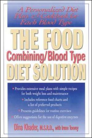 The Food Combining/Blood Type Diet Solution de Dina Khader