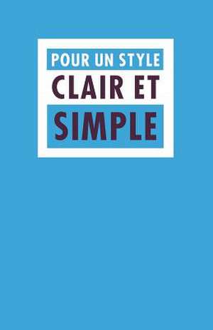 Pour Un Style Clair Et Simple de Minister of Supply and Services Canada