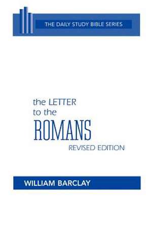 The Letter to the Romans de William Barclay