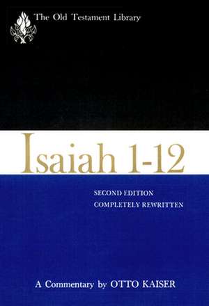 Isaiah 1-12 (Otl) de Otto Kaiser