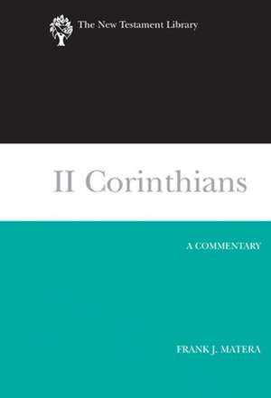 II Corinthians: A Commentary de Frank J. Matera