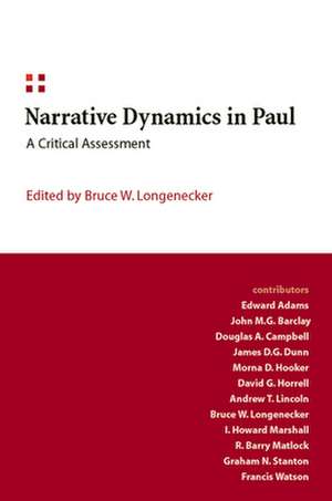 Narrative Dynamics in Paul: A Critical Assessment de Bruce W. Longenecker