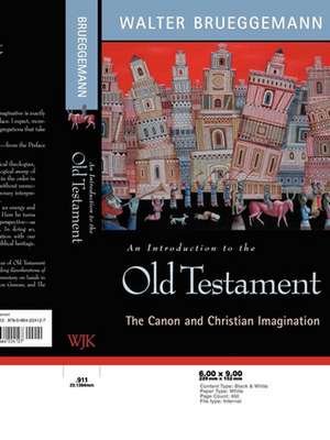 An Introduction to the Old Testament: The Canon and Christian Imagination de Walter Brueggemann