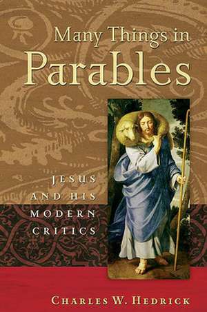 Many Things in Parables de Charles W. Hedrick