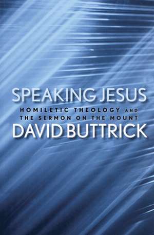 Speaking Jesus de David Buttrick