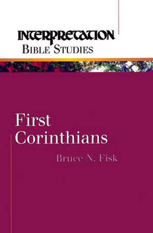 First Corinthians de Bruce N. Fisk