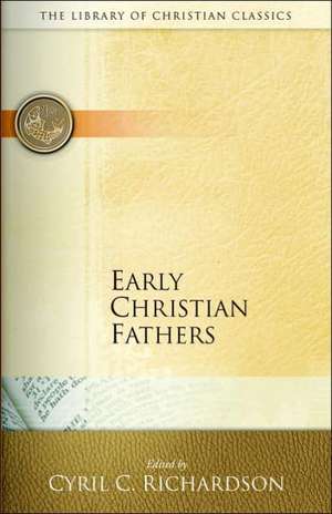 Early Christian Fathers de Cyril Richardson