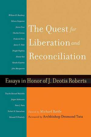 Quest for Liberation and Reconciliation de Michael Battle