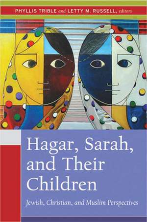 Hagar, Sarah, and Their Children de Letty M. Russell