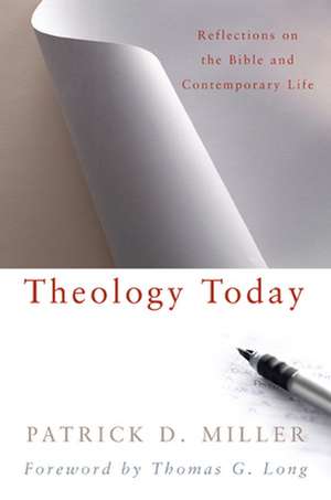 Theology Today de Patrick D. Jr. Miller