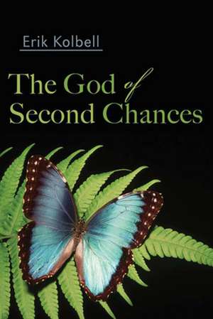 The God of Second Chances de Erik Kolbell