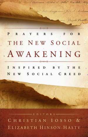 Prayers for the New Social Awakening: Inspired by the New Social Creed de Christian Iosso